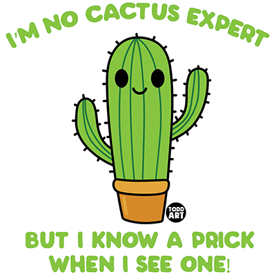 Not a Cactus Expert, But I Know a Prick Long Sleeve T-Shirt Todd Goldman Licensed