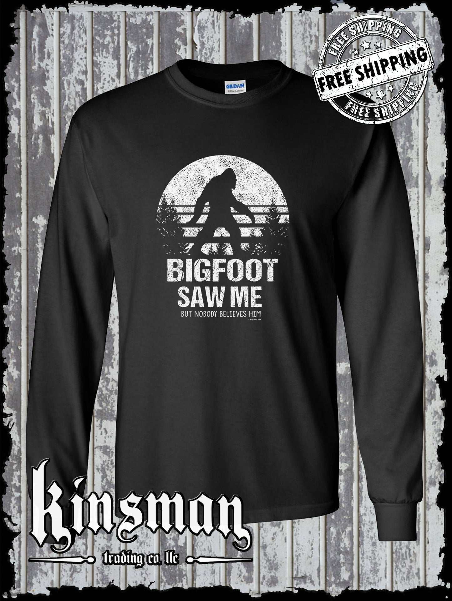 Bigfoot Saw Me Nobody Believes Him Long Sleeve T-Shirt / Funny Sasquatch