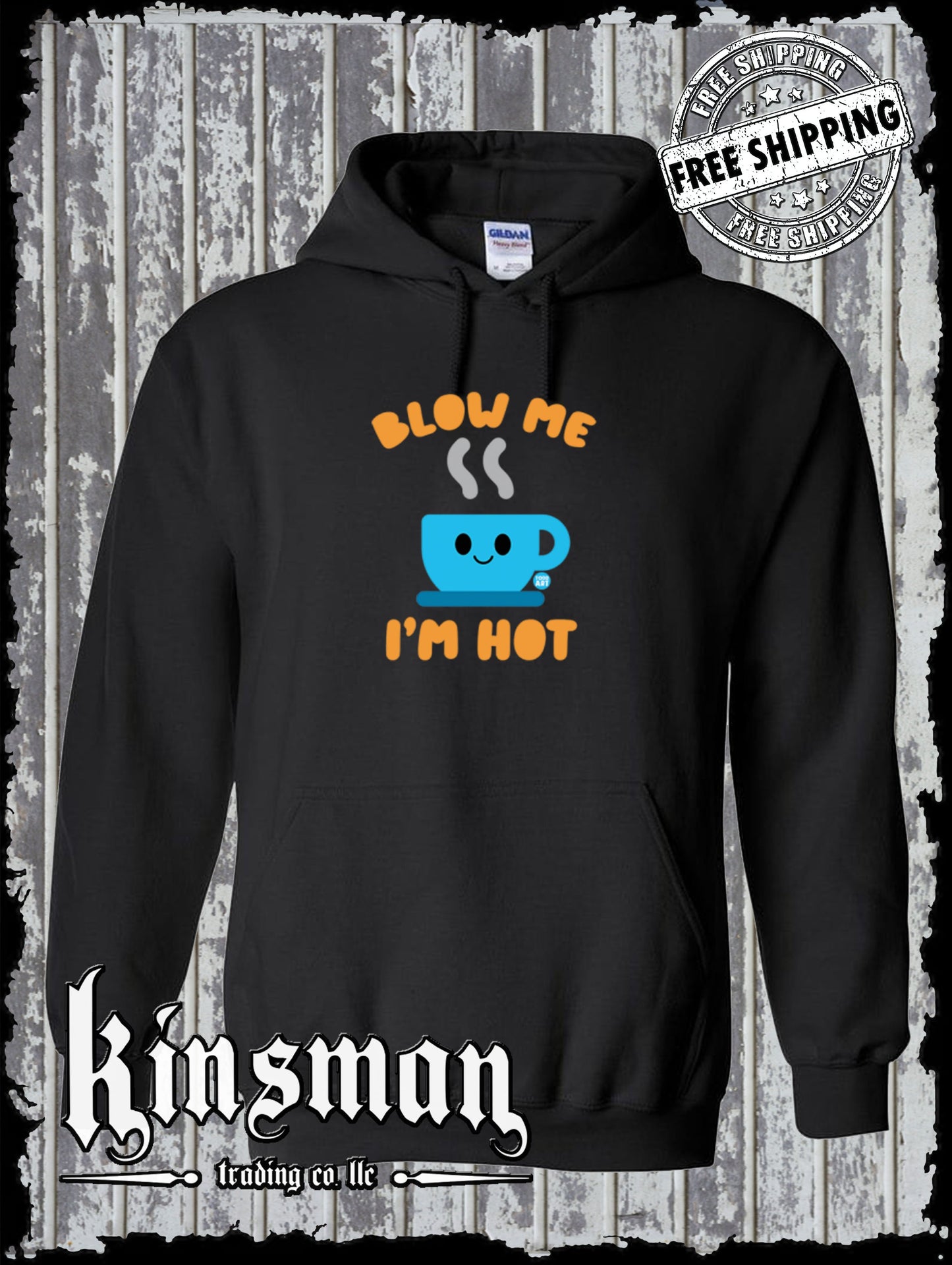 Blow Me I'm Hot Coffee Hoodie / Sweatshirt Todd Goldman Licensed