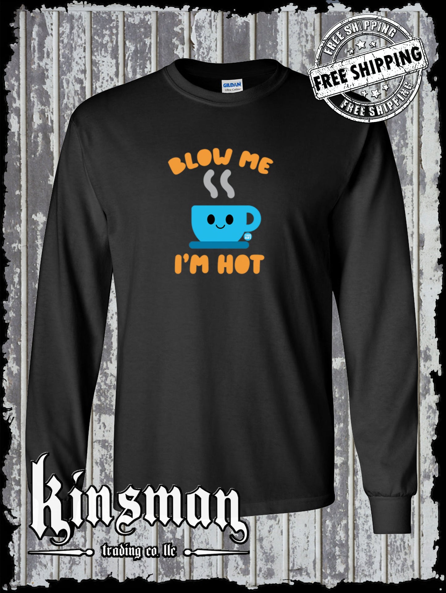 Blow Me I'm Hot Coffee Long Sleeve T-Shirt Todd Goldman Licensed
