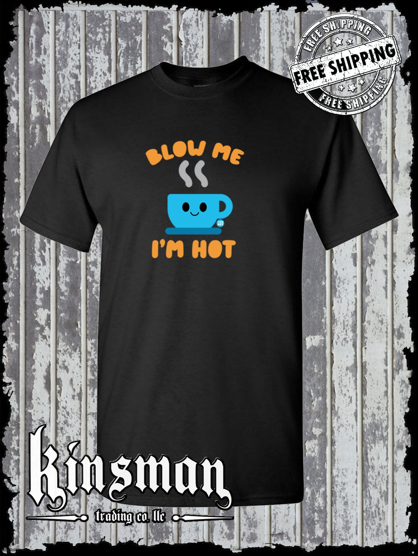 Blow Me I'm Hot Coffee T-Shirt Todd Goldman Licensed