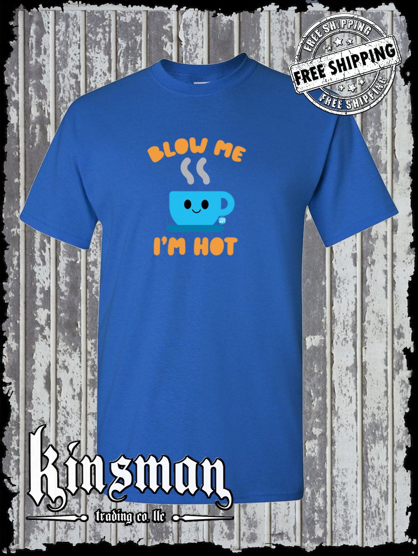 Blow Me I'm Hot Coffee T-Shirt Todd Goldman Licensed