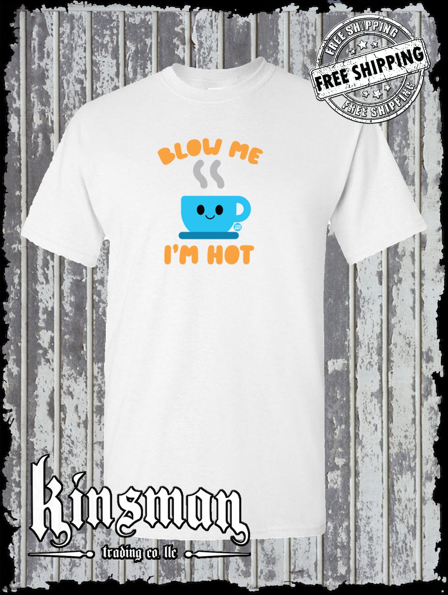 Blow Me I'm Hot Coffee T-Shirt Todd Goldman Licensed