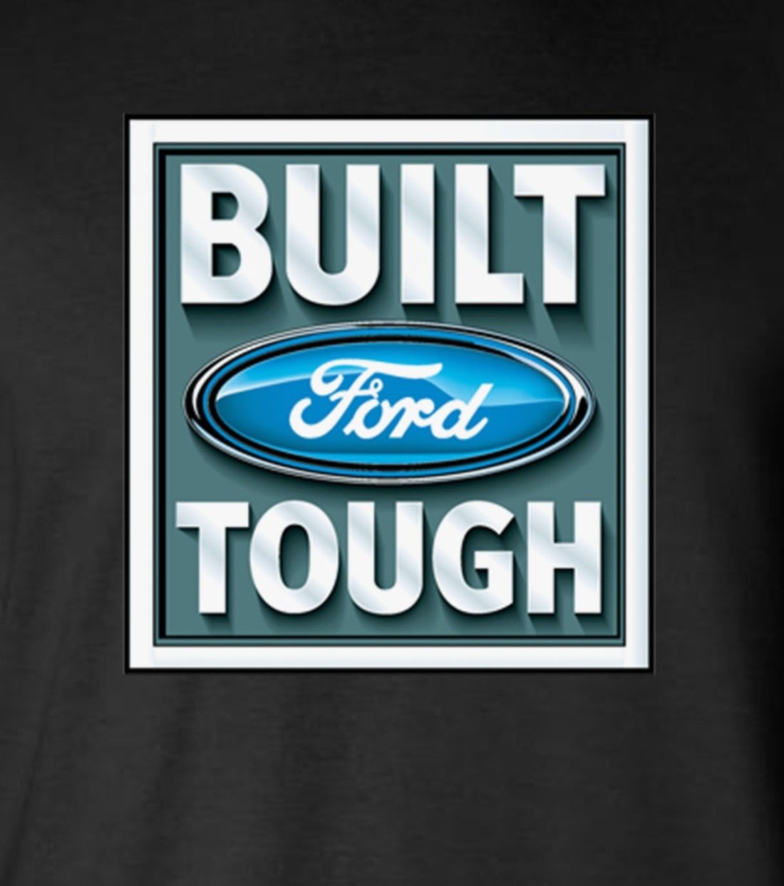 Built FORD Tough Logo T-Shirt