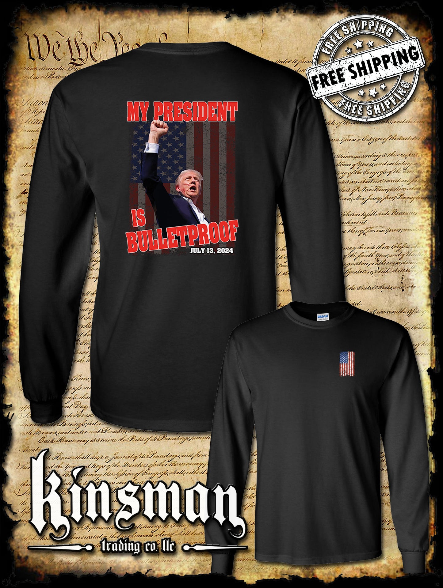 My President Is Bulletproof Long Sleeve 2-Sided T-Shirt Trump 2024 MAGA USA