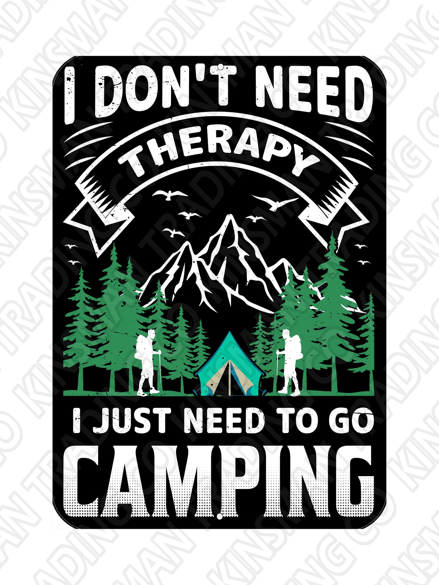 I Don't Need Therapy I Just Need To Go Camping 9x12 Metal Sign Funny Gift