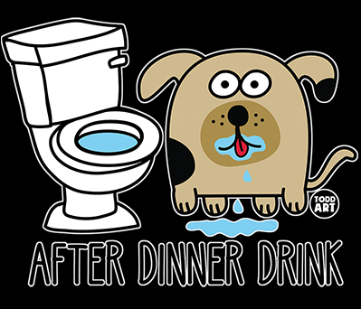 After Dinner Drink Funny Dog Toilet Water T-Shirt Todd Goldman Licensed
