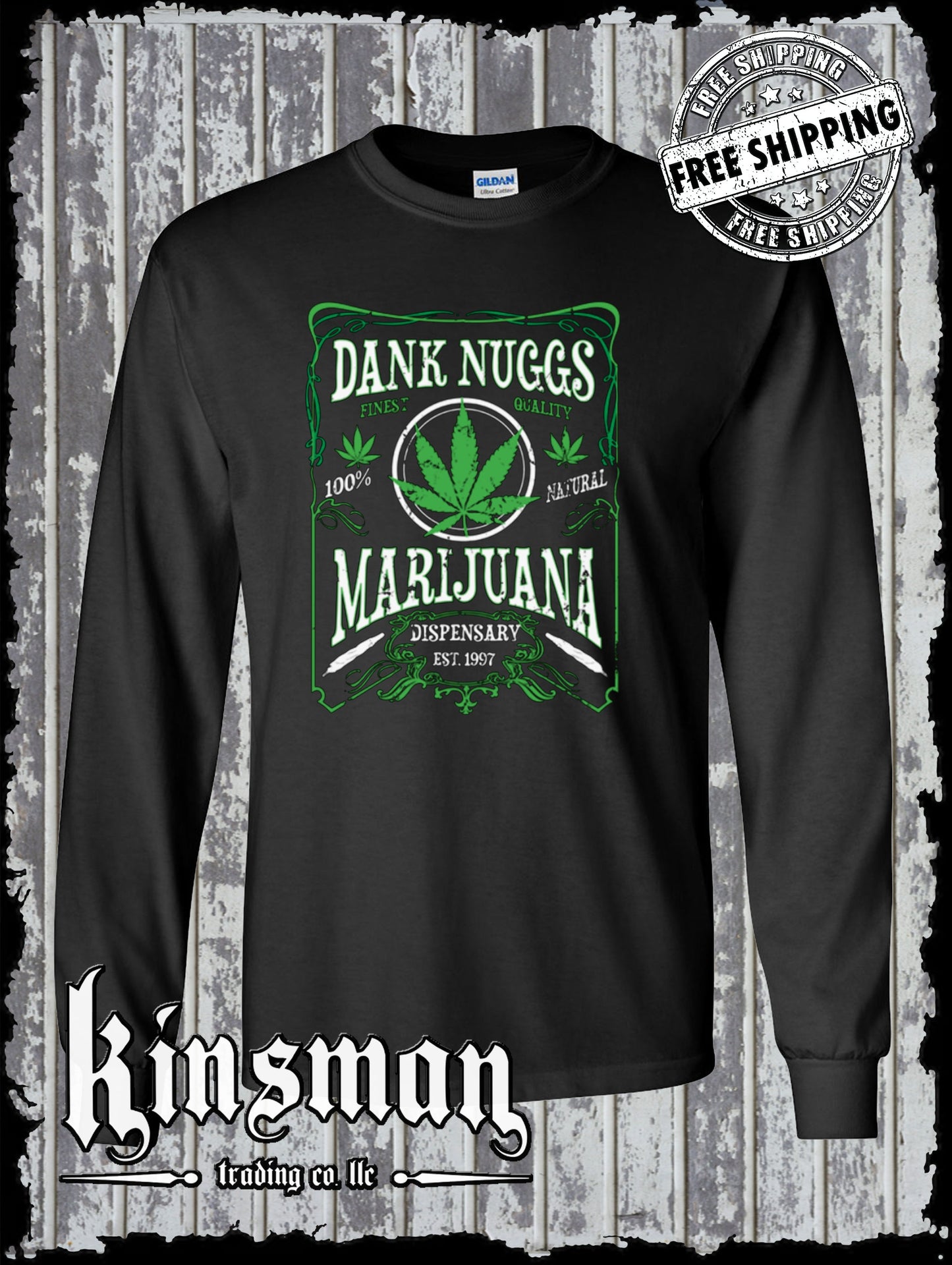 Dank Nuggs Marijuana Dispensary Long Sleeve T-Shirt Front Print