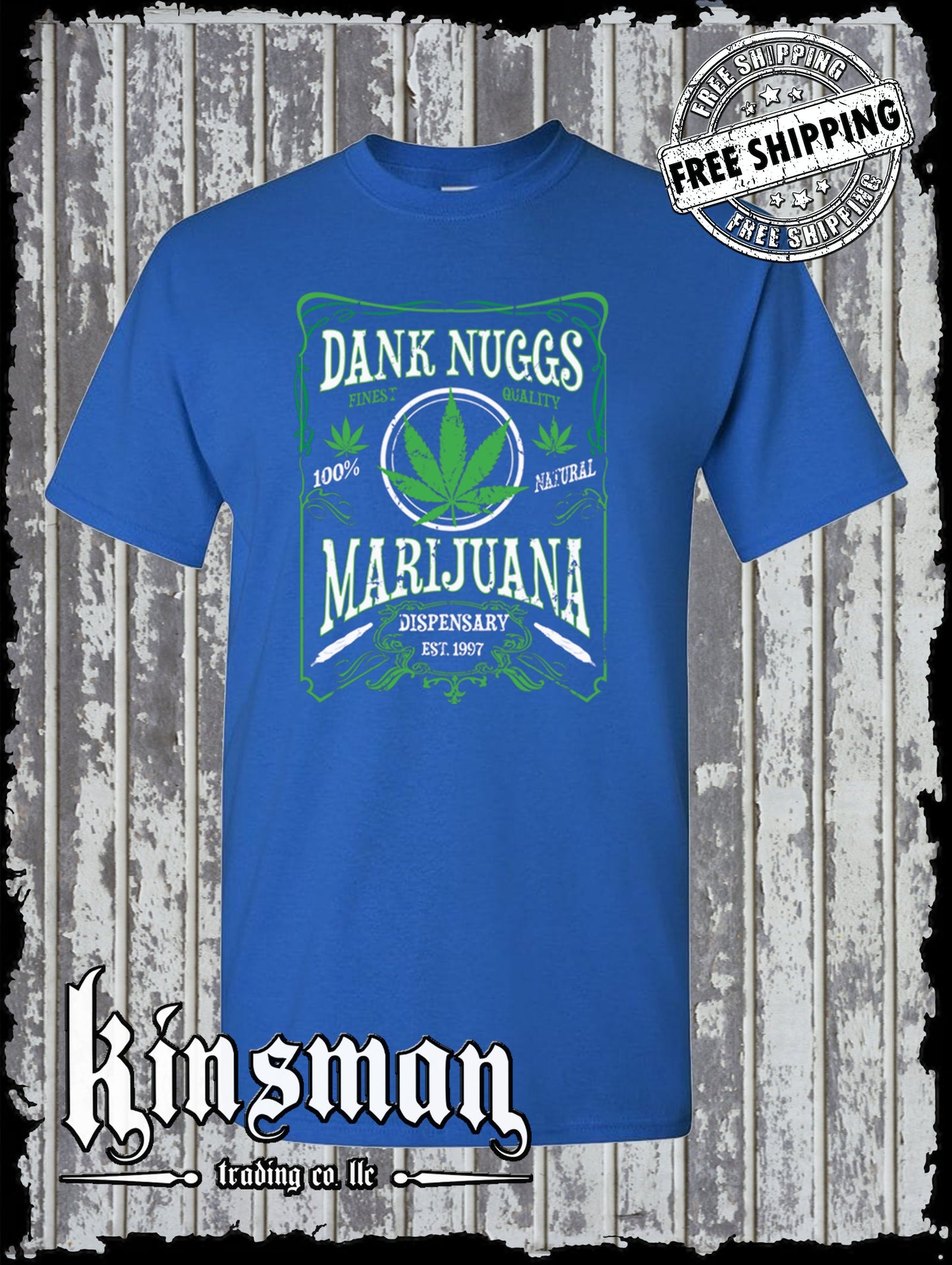 Dank Nuggs Marijuana Dispensary T-Shirt Front Print