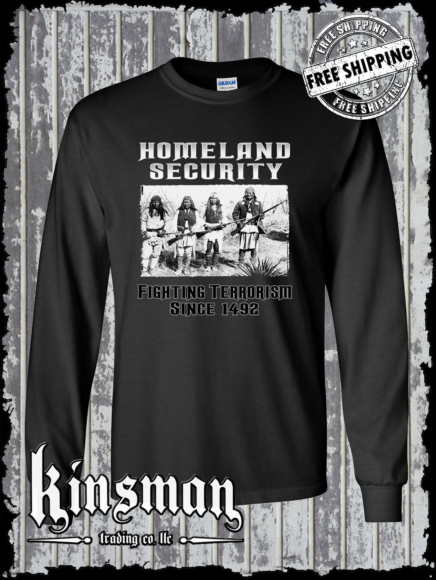 Fighting Terrorism Since 1492 Long Sleeve T-Shirt Native American Indian