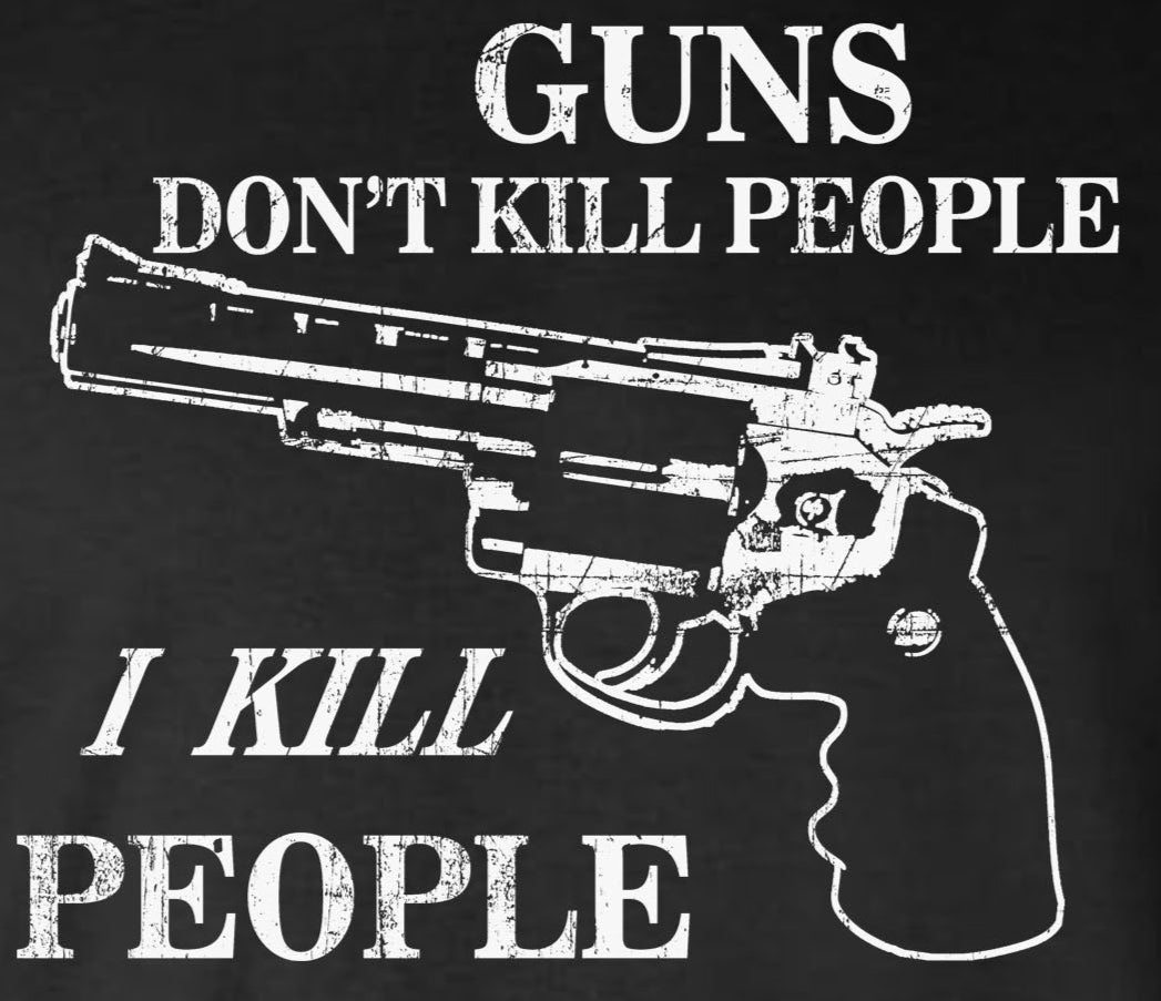GUNS Don't Kill People, I KILL PEOPLE Tank Top T-Shirt .357 .44 Adult Rude Humor