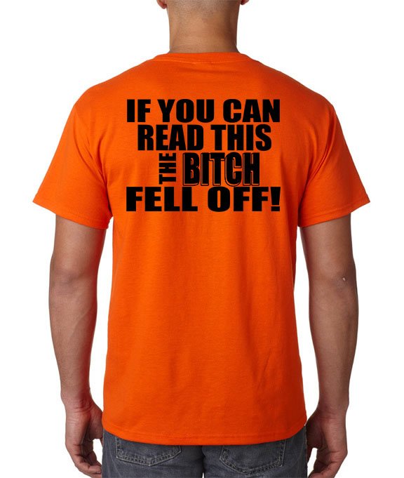If You Can READ THIS The B*tch FELL OFF! Biker T-Shirt Motorcycle