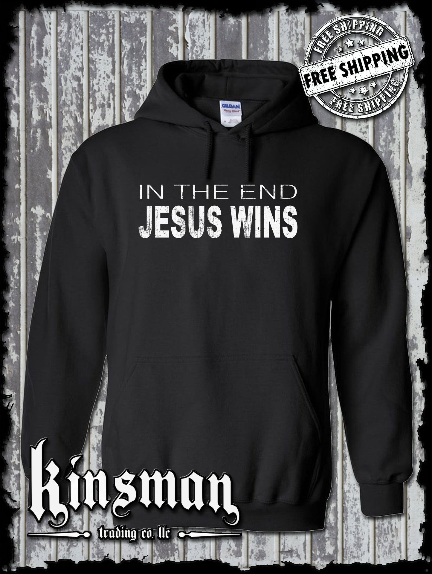 In The End JESUS Wins Hoodie / Sweatshirt - Catholic Christian God Faith