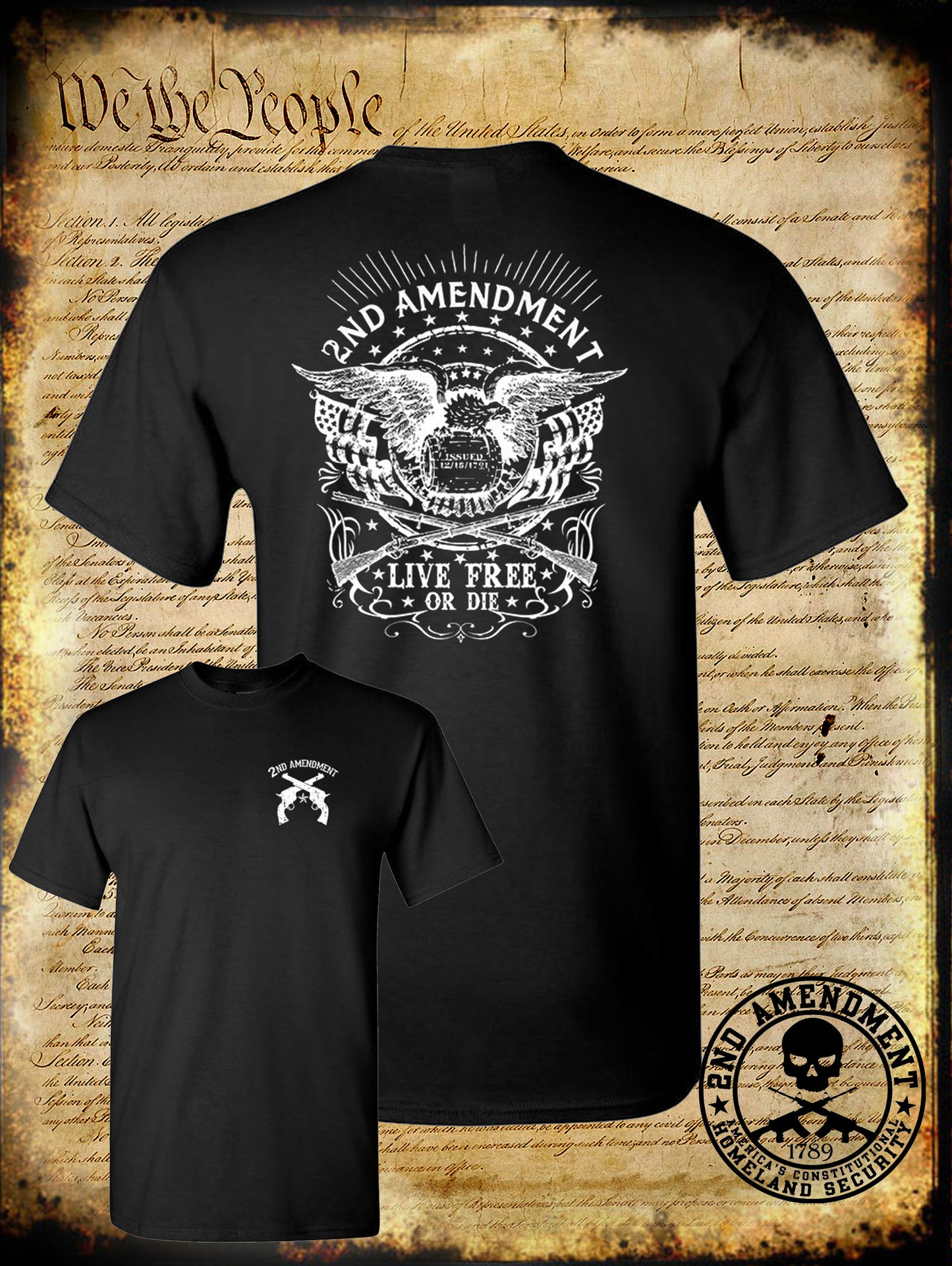 2nd Amendment Live Free or Die Issued 1791 2-Sided T-Shirt
