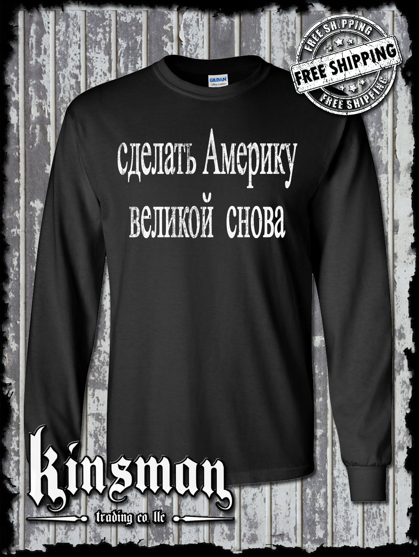 Make AMERICA Great Again in RUSSIAN Long Sleeve T-Shirt - Anti-MAGA TRUMP