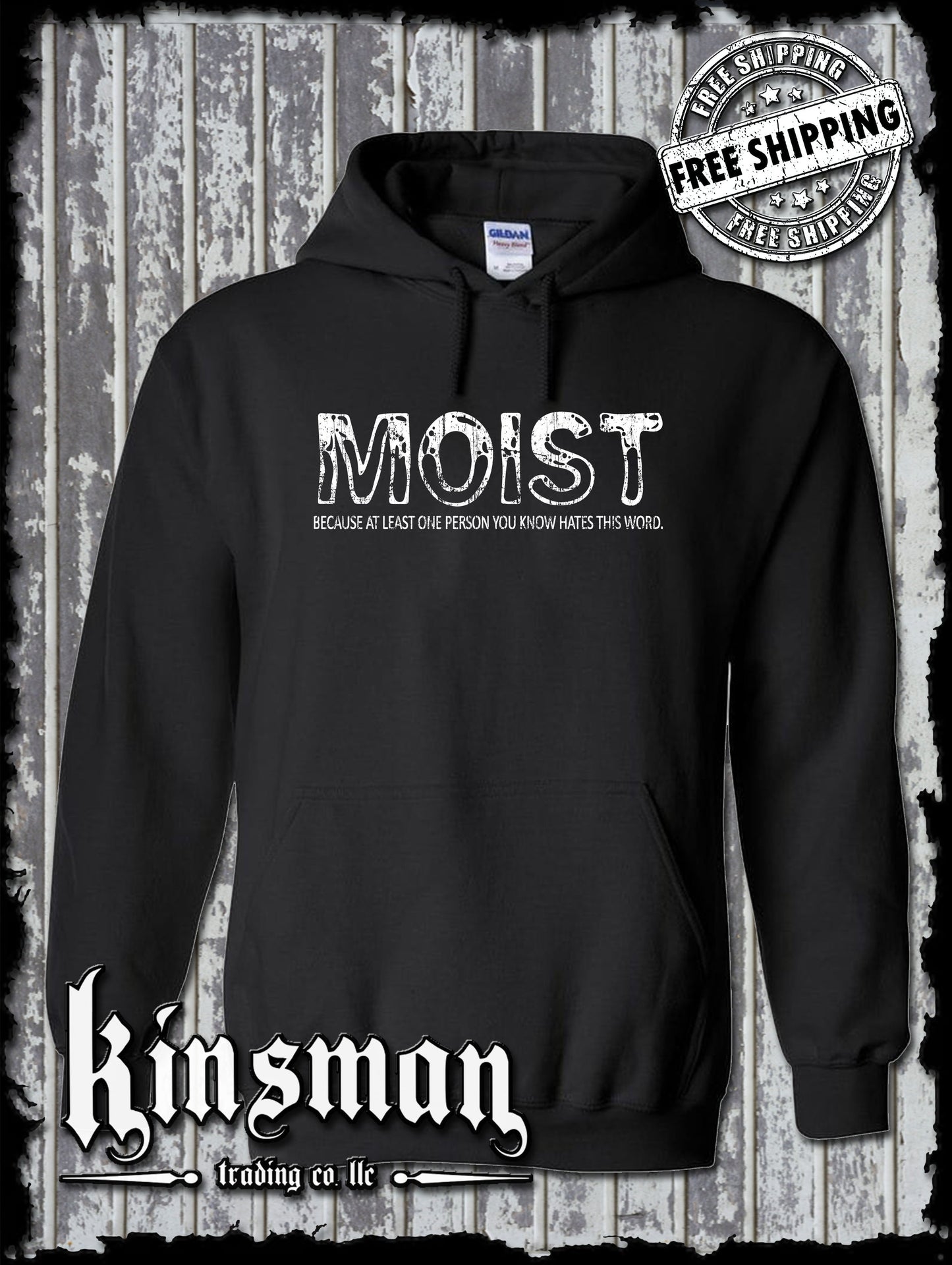 Moist Because At Least One Person HATES This Word Funny Hoodie / Sweatshirt