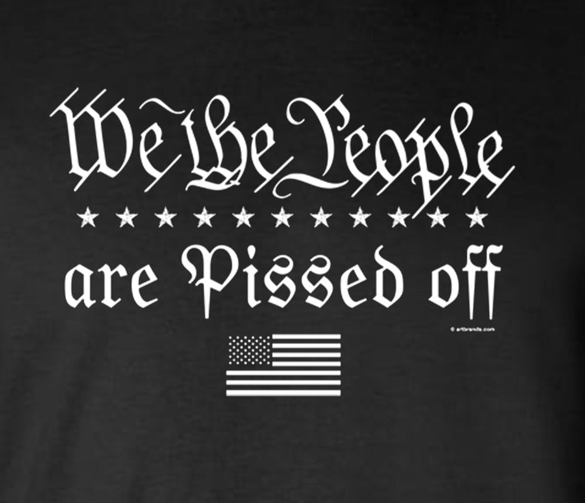 We The People Are PISSED Off USA Flag Stars Long Sleeve T-Shirt - Trump 2024