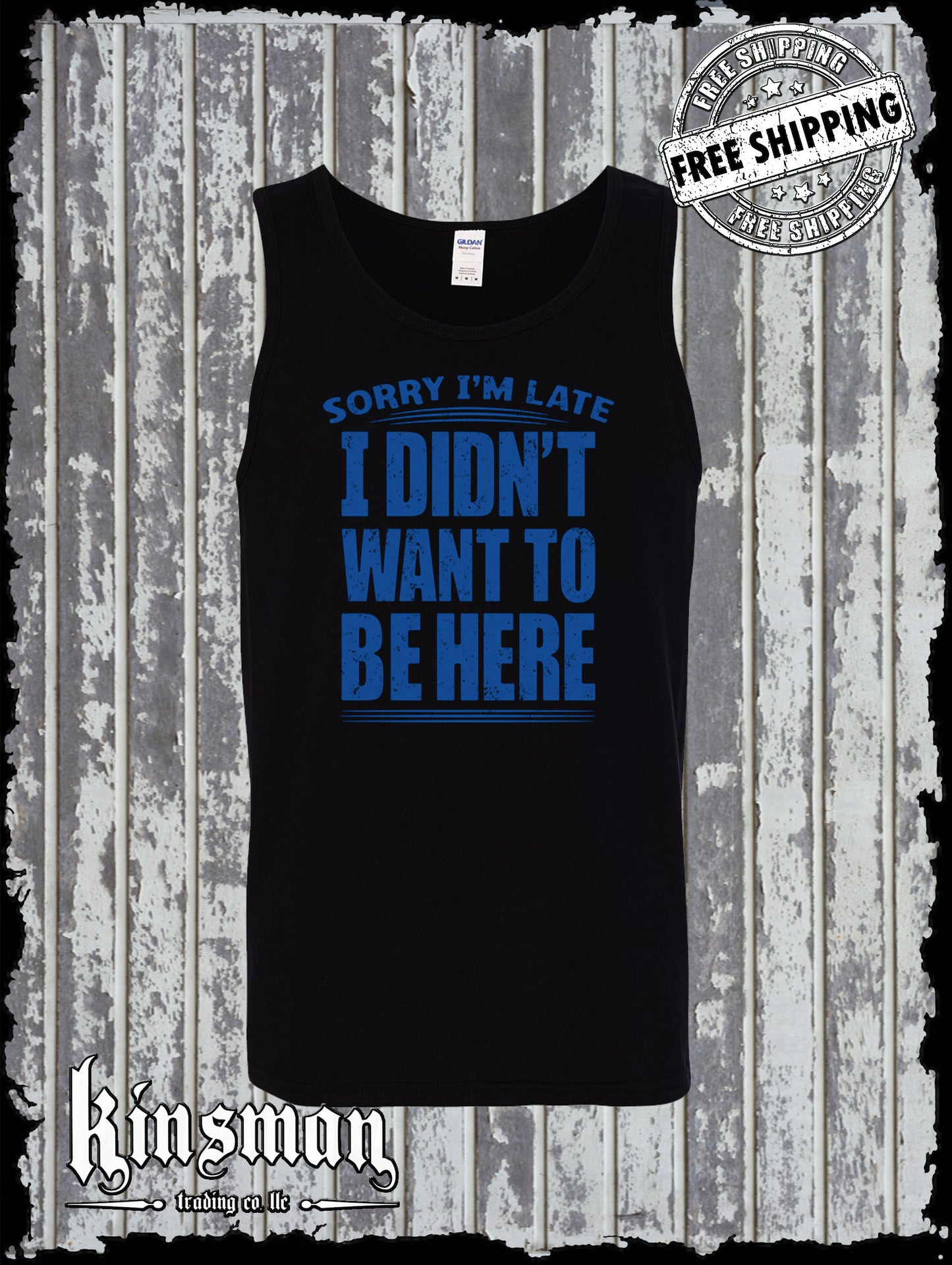 Sorry I'm Late I Didn't Want To Be Here Tank Top T-Shirt Funny Sarcastic Rude