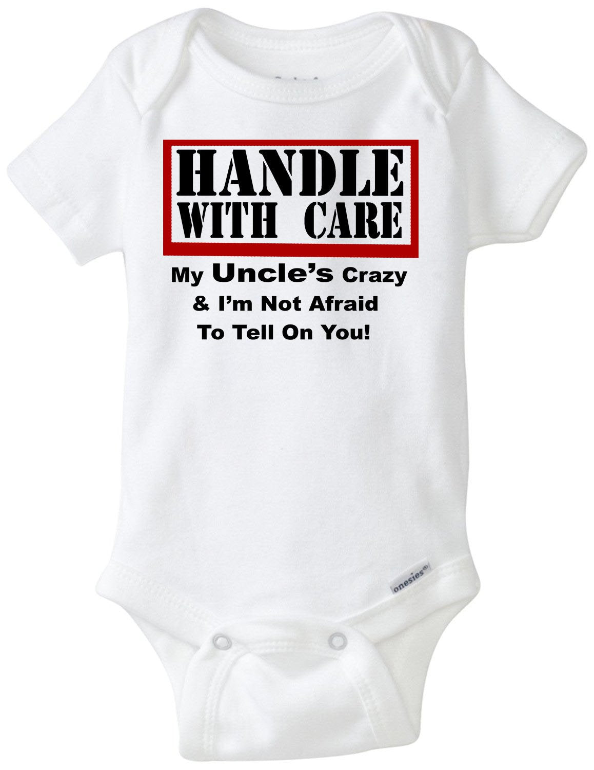 Custom Handle With Care - MY FAMILY'S CRAZY! Gerber Onesie