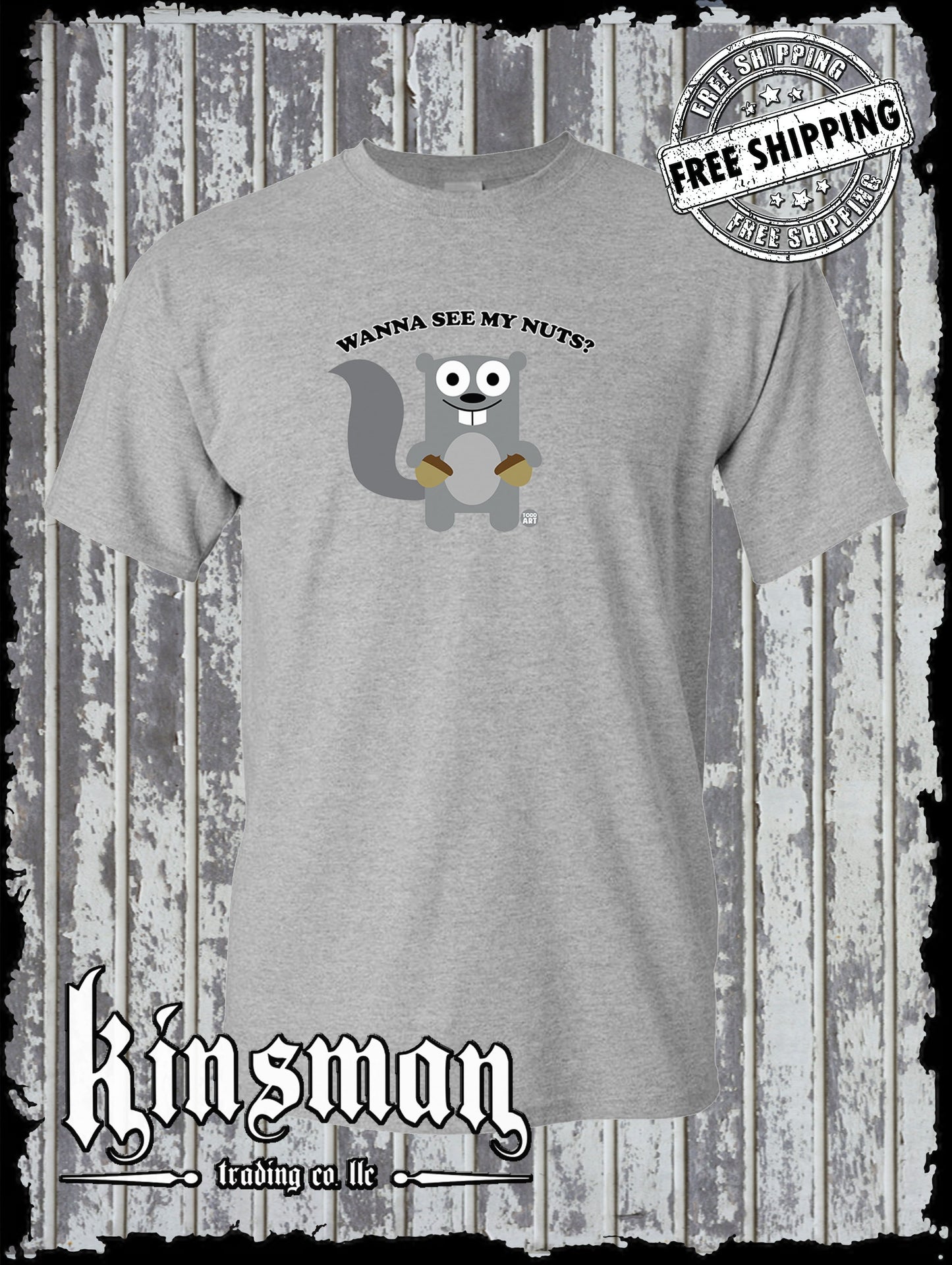 Wanna See My Nuts? Squirrel T-Shirt Todd Goldman Licensed