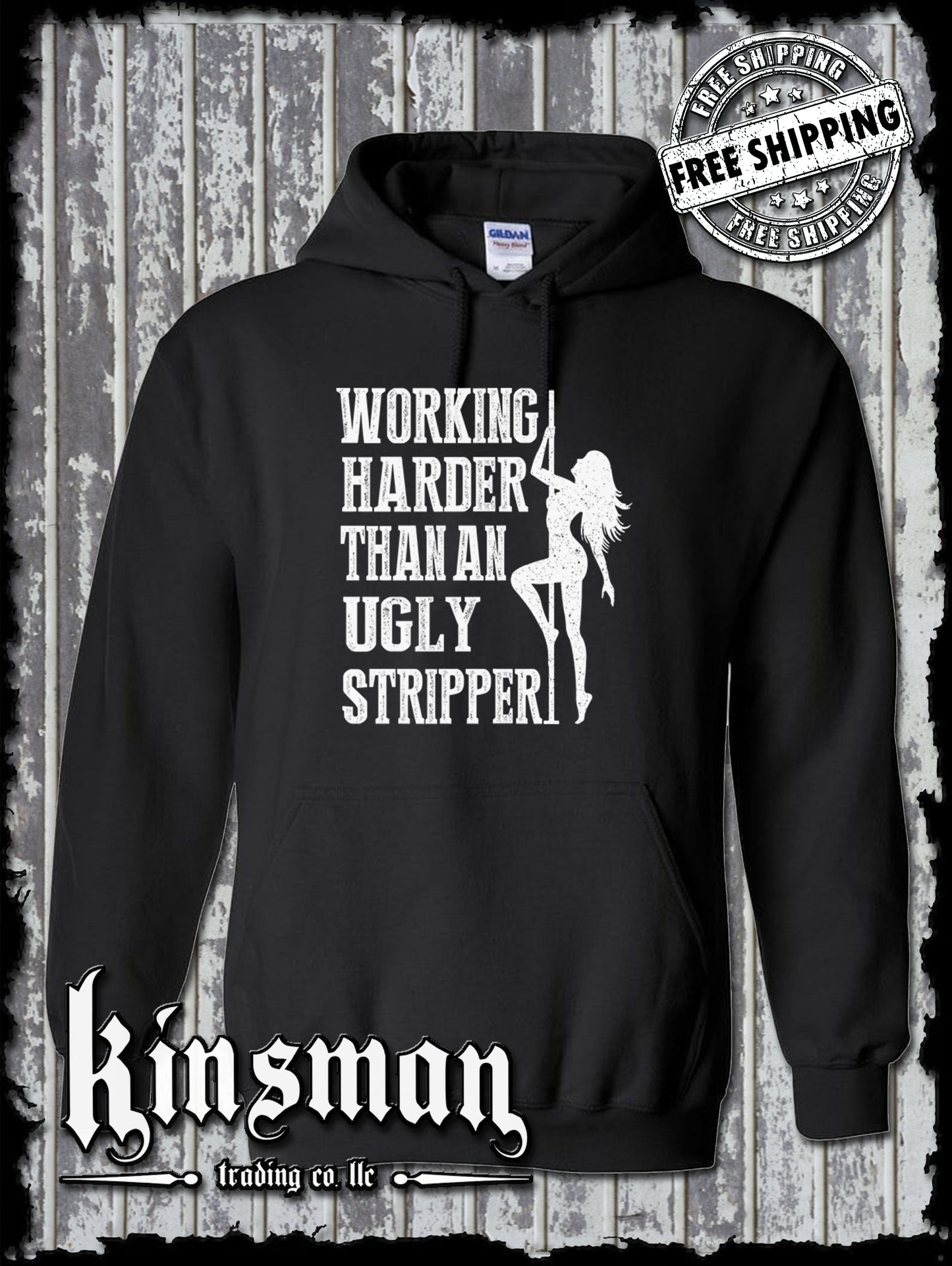 Working Harder Than an Ugly Stripper Hoodie- Funny Adult Dancer Rude Humor Tee
