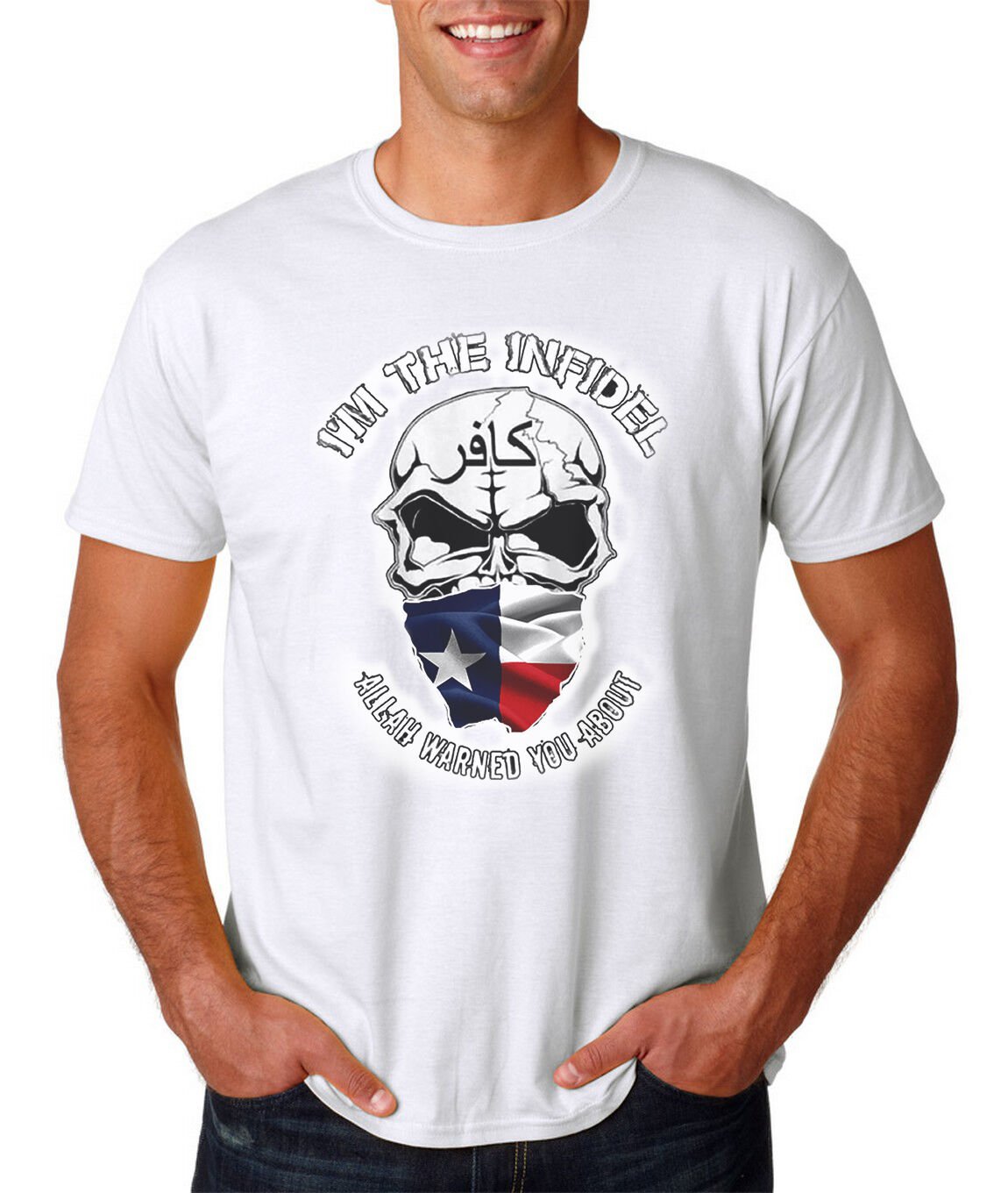 I'm The Infidel Allah Warned You About T-Shirt - Army Marines Skull Texas Flag