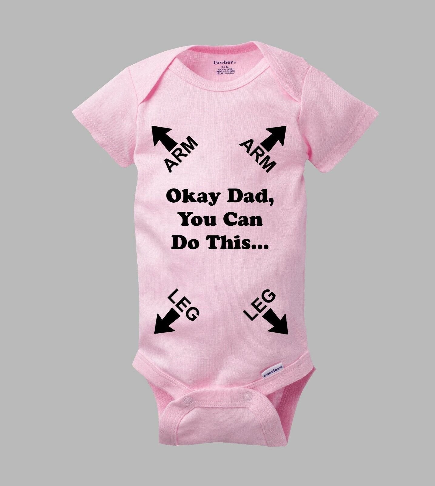 Okay DAD, You Can Do This - Funny Authentic Gerber Onesie Romper Baby Infant