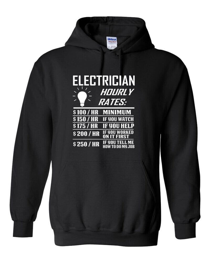 Electrician Hourly Rate Hoodie - Funny Electrical Engineer Father's Day Gag Gift