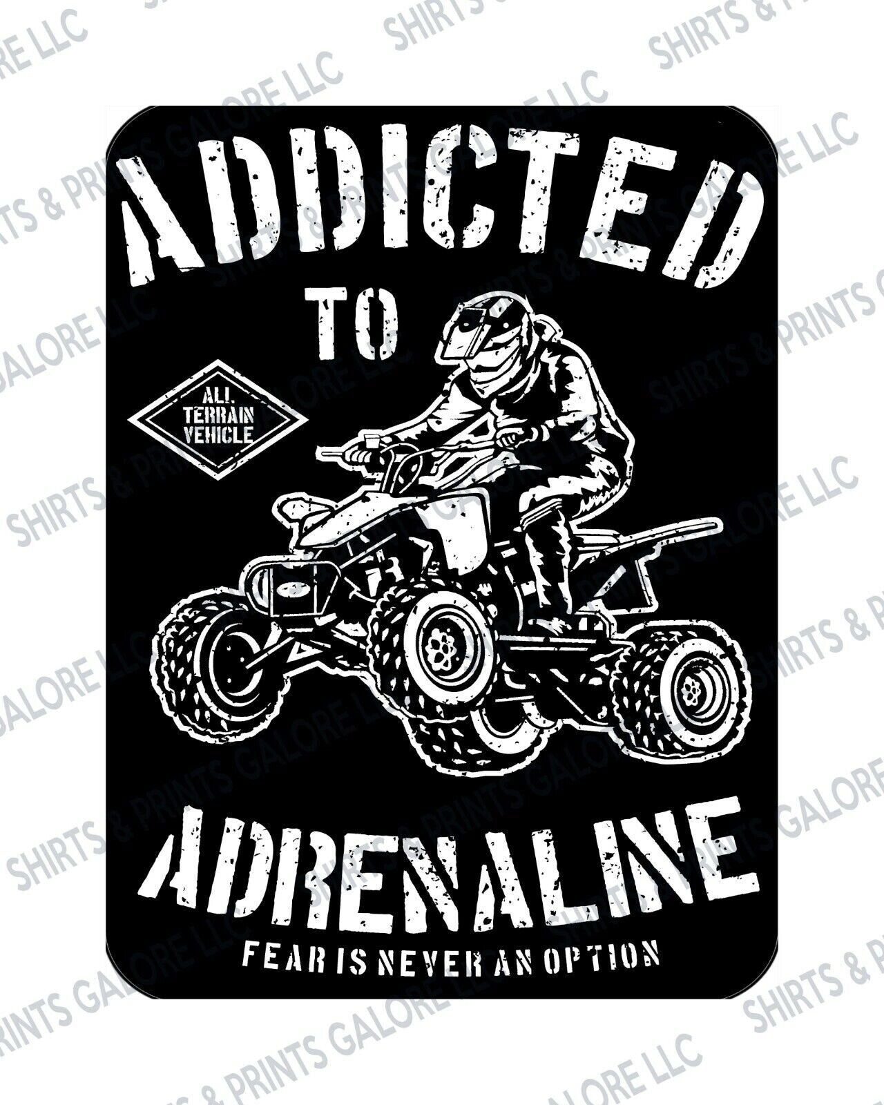 Addicted To Adrenaline ATV Metal Sign 9x12 Racing Motor Sports