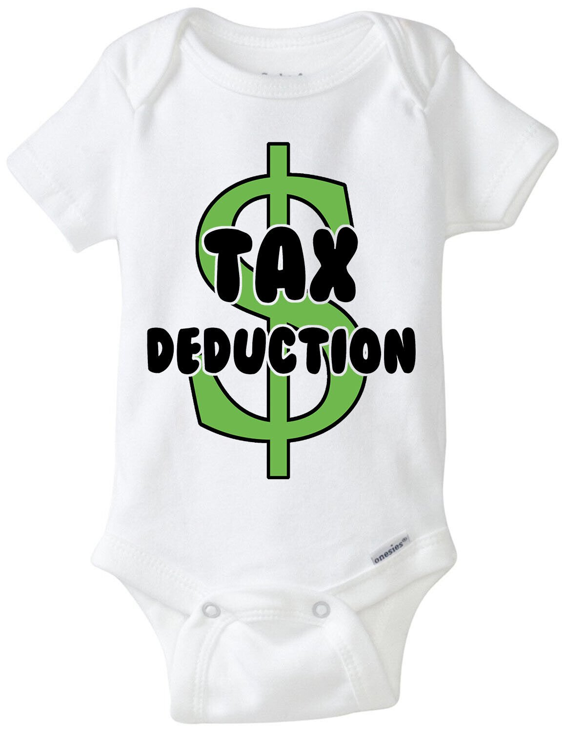 Tax Deduction Funny Baby Bodysuit - Authentic Gerber Onesie Hilarious Political