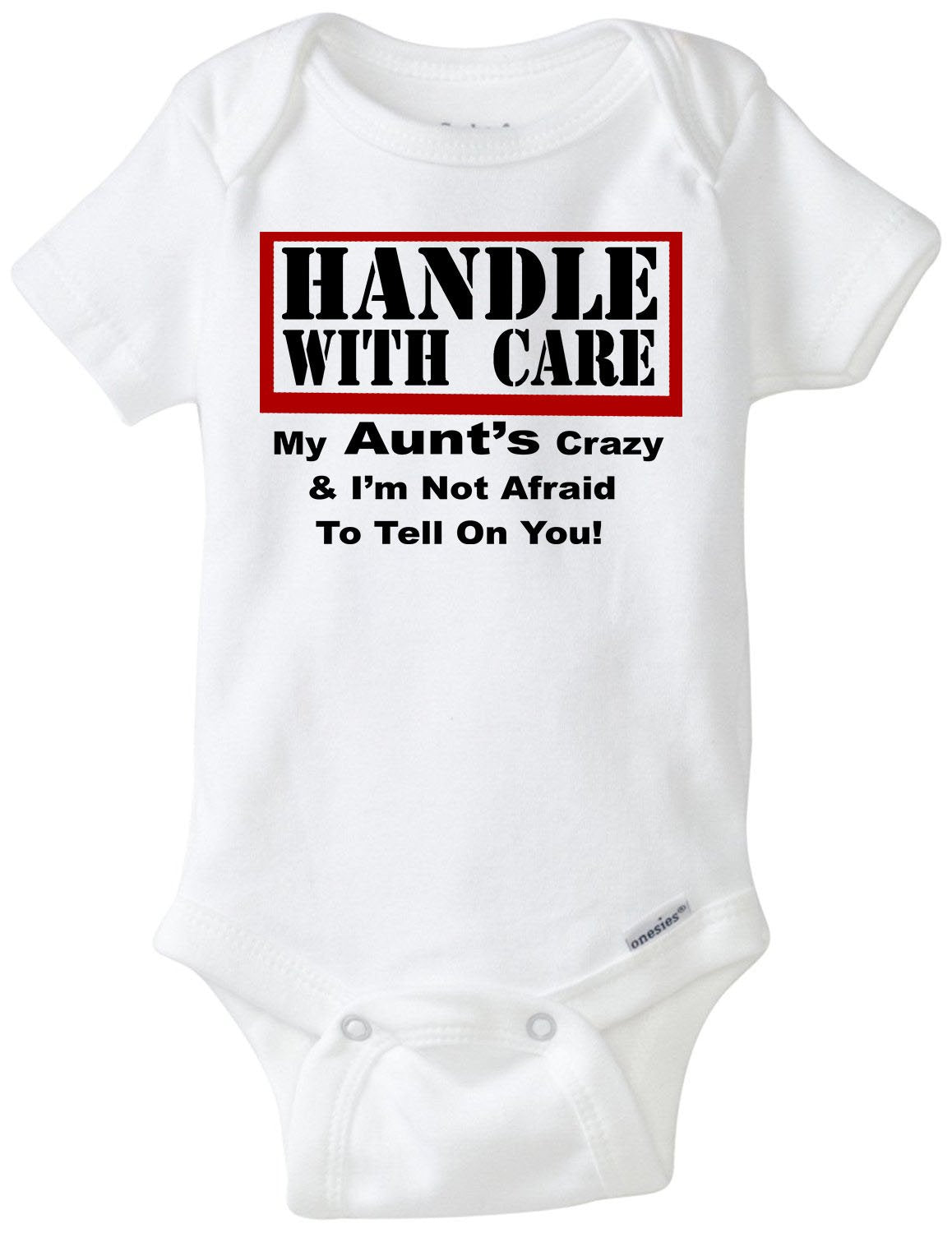 Custom Handle With Care - MY FAMILY'S CRAZY! Gerber Onesie