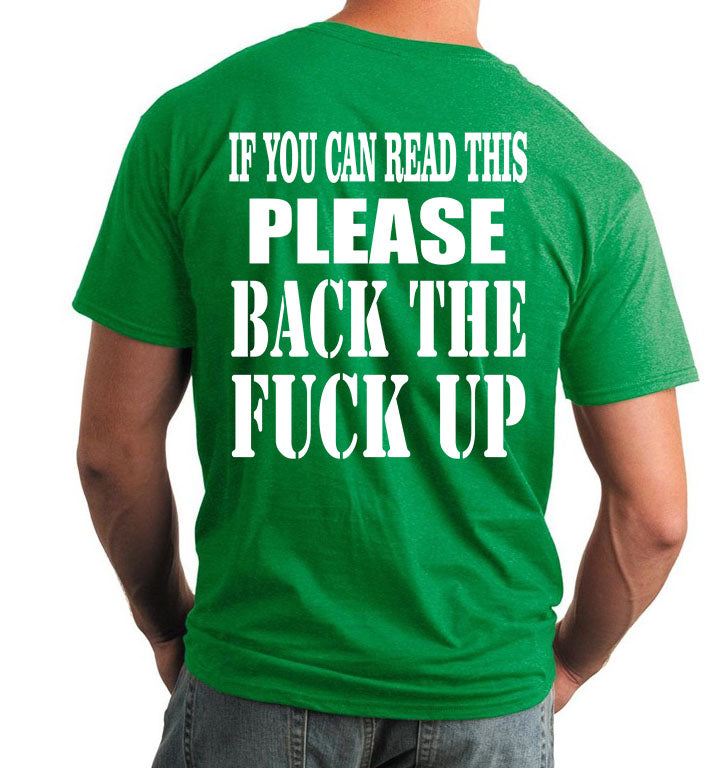 If You Can Read This, BACK The F*CK UP T-Shirt - Biker Motorcycle