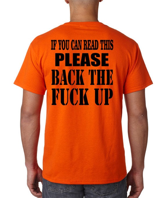 If You Can Read This, BACK The F*CK UP T-Shirt - Biker Motorcycle