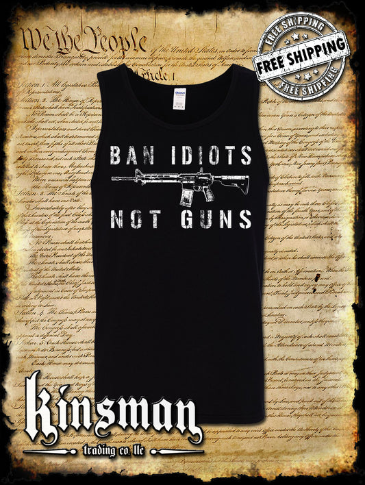 Ban Idiots Not Guns Tank Top T-Shirt / 2nd Amendment Pro Gun Firearm Rights
