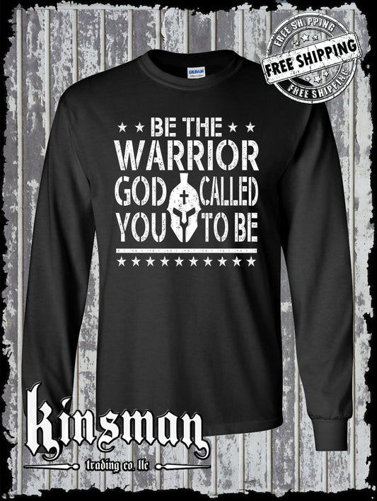 Be The Warrior God Called You To Be Long Sleeve T-Shirt 2nd Amendment US