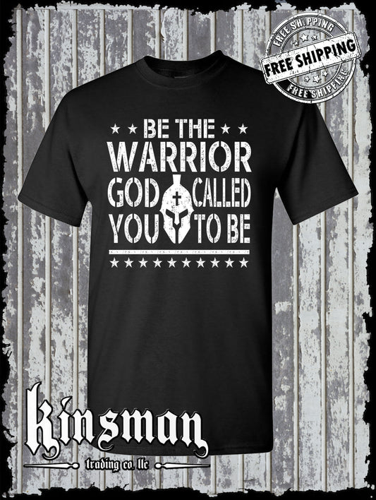 Be The Warrior God Called You To Be T-Shirt 2nd Amendment US