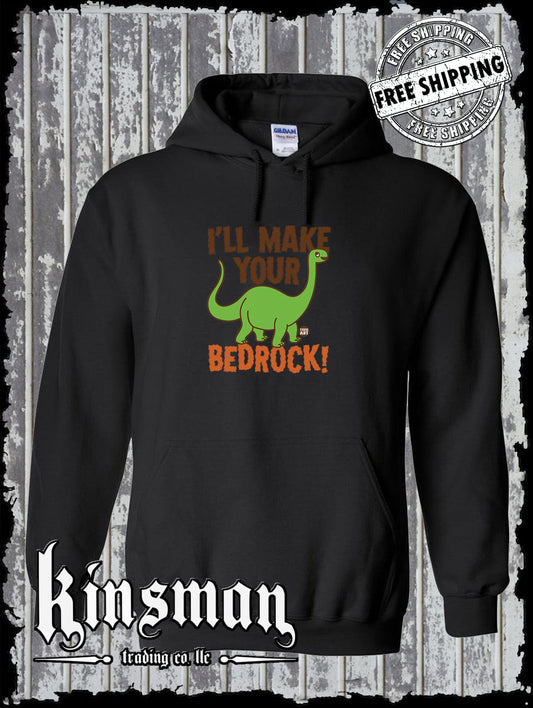 I'll Make Your Bedrock! Dinosaur Hoodie / Sweatshirt Todd Goldman Licensed