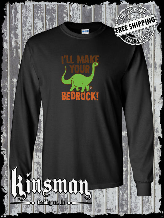I'll Make Your Bedrock! Dinosaur Long Sleeve T-Shirt Todd Goldman Licensed