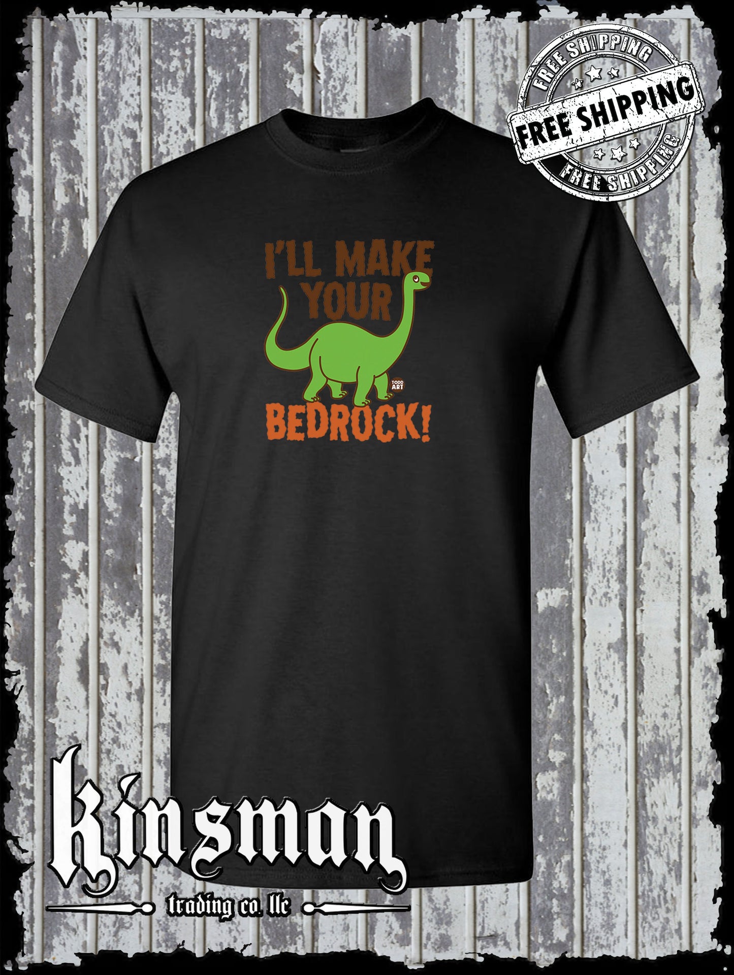 I'll Make Your Bedrock! Dinosaur T-Shirt Todd Goldman Licensed