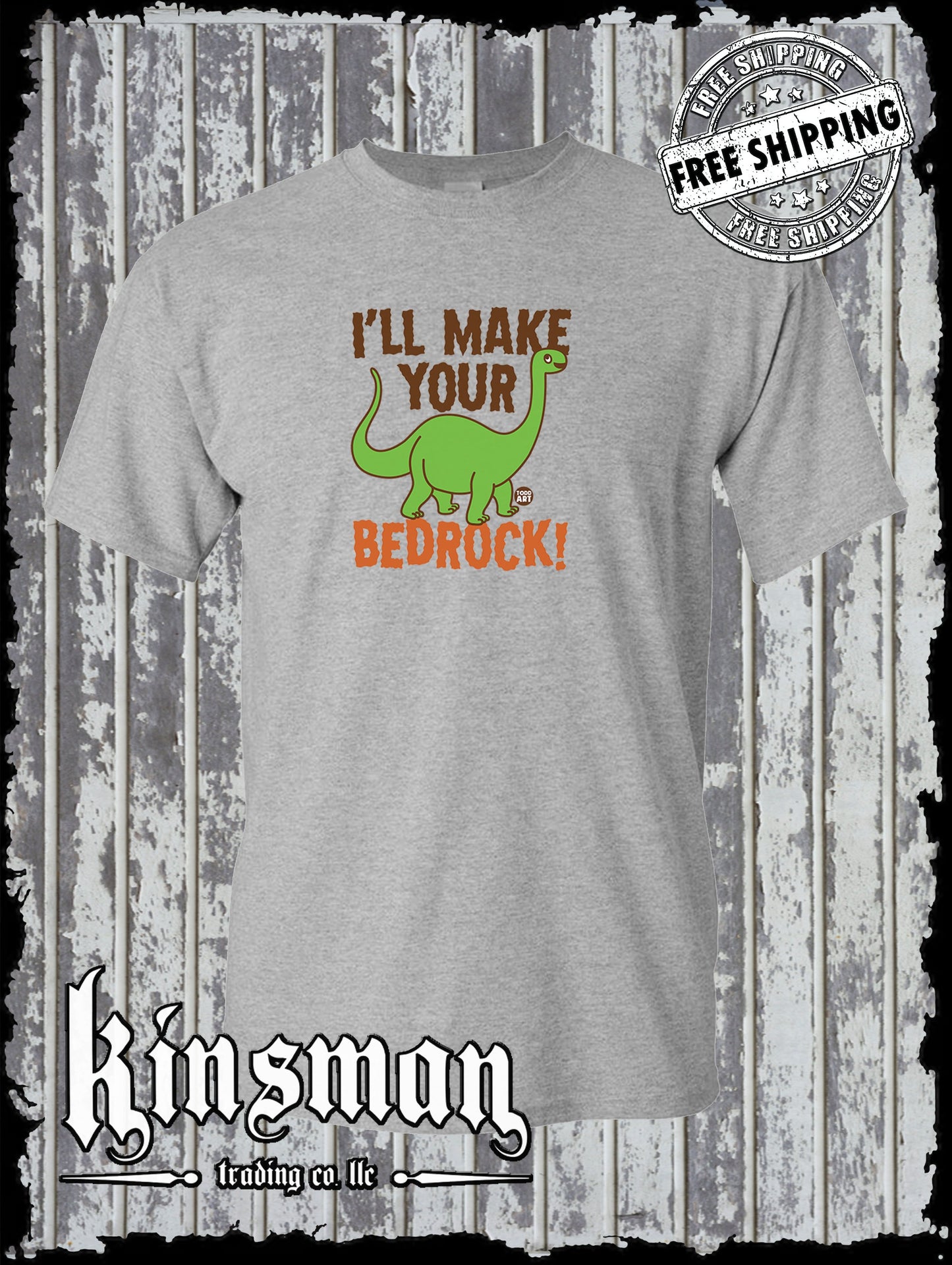 I'll Make Your Bedrock! Dinosaur T-Shirt Todd Goldman Licensed