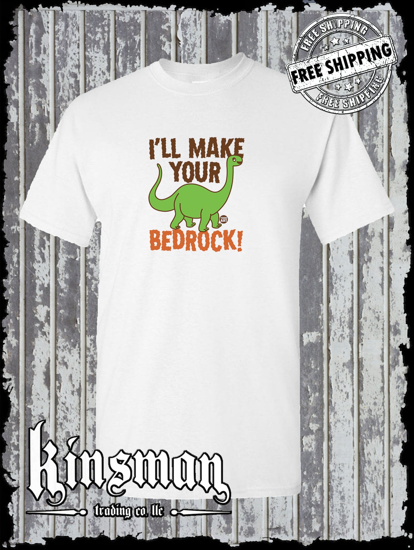 I'll Make Your Bedrock! Dinosaur T-Shirt Todd Goldman Licensed