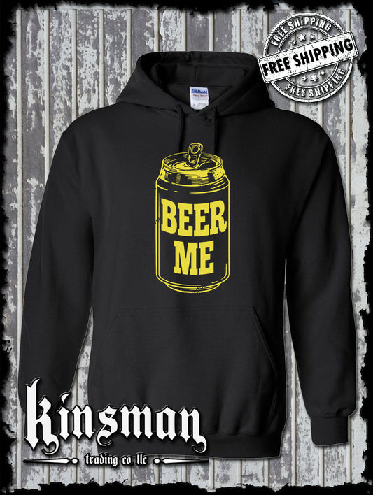 Beer Me Hoodie Sweatshirt / Funny Drinking Party Tee