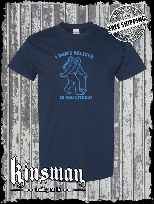 I Don't Believe In You Either Bigfoot T-Shirt Todd Goldman Licensed