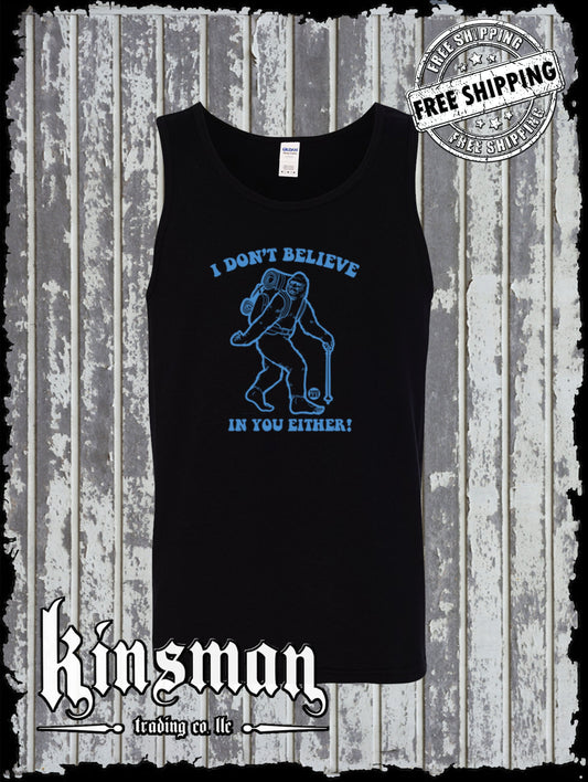 I Don't Believe In You Either Bigfoot Tank Top T-Shirt Todd Goldman Licensed