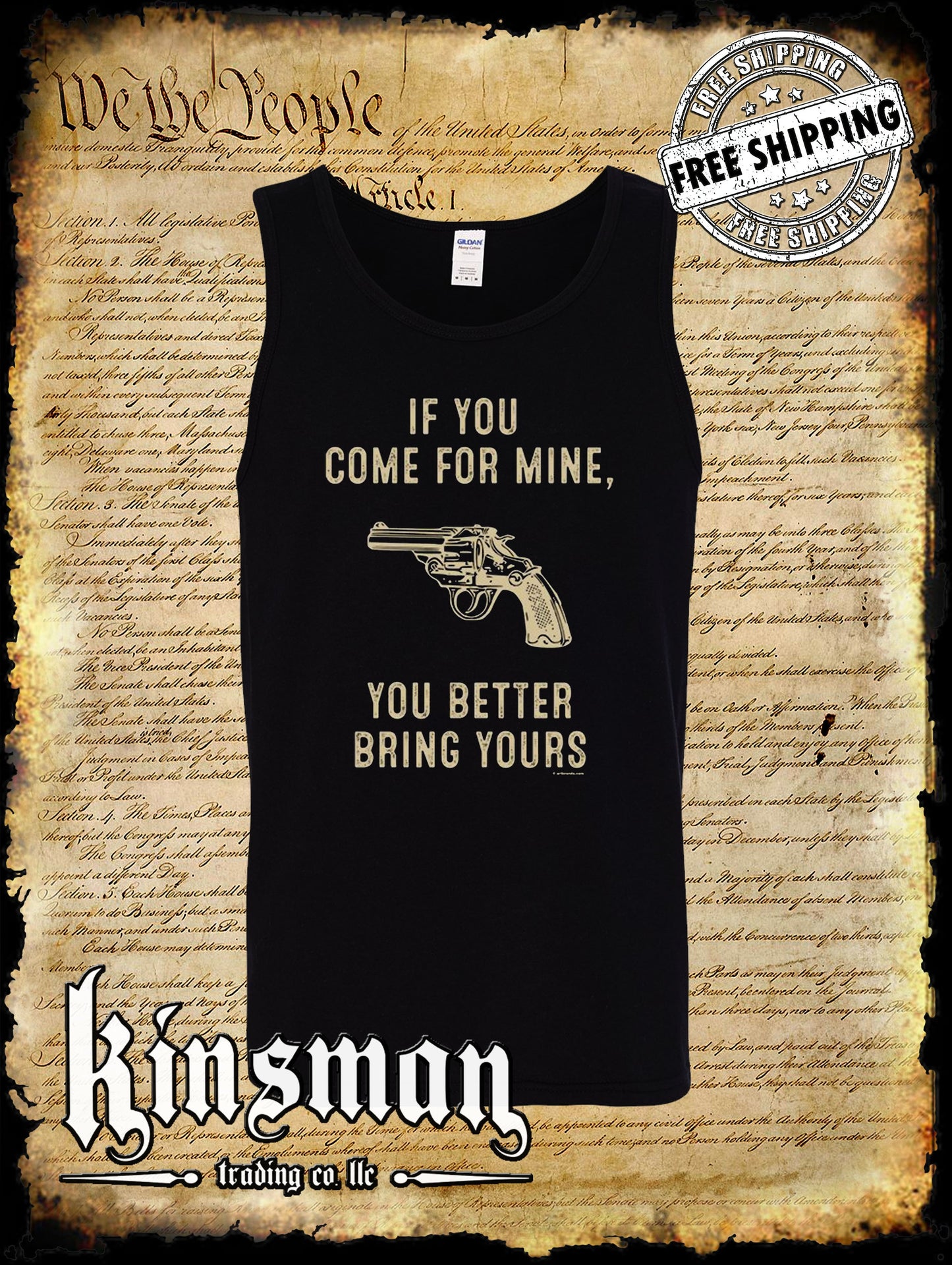 If You Come For Mine You Better Bring Yours Tank Top T-Shirt - 2nd Amendment