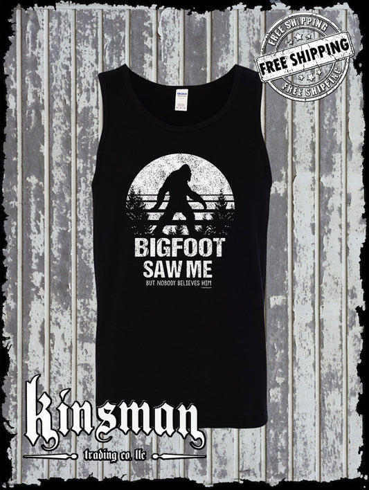 Bigfoot Saw Me Nobody Believes Him Tank Top T-Shirt / Funny Sasquatch Novelty Tee