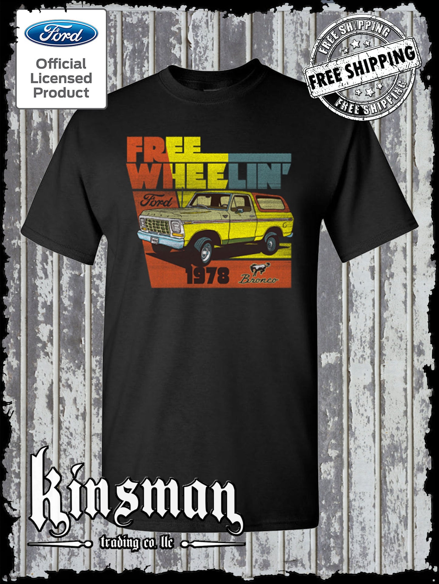 Ford Bronco Free Wheelin 1978 T-Shirt