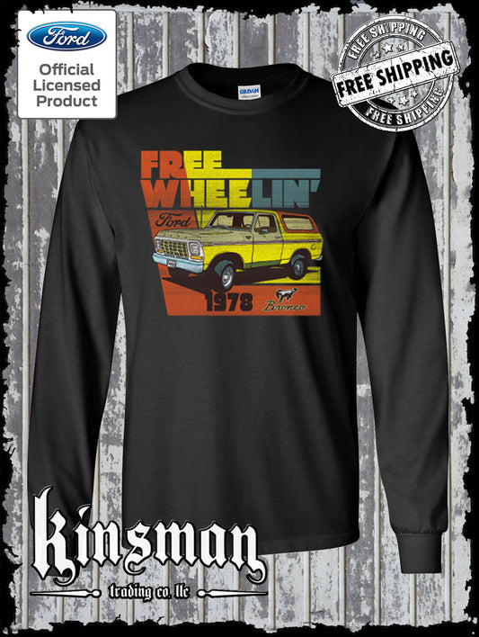 Ford Bronco Free Wheelin 1978 Long Sleeve T-Shirt