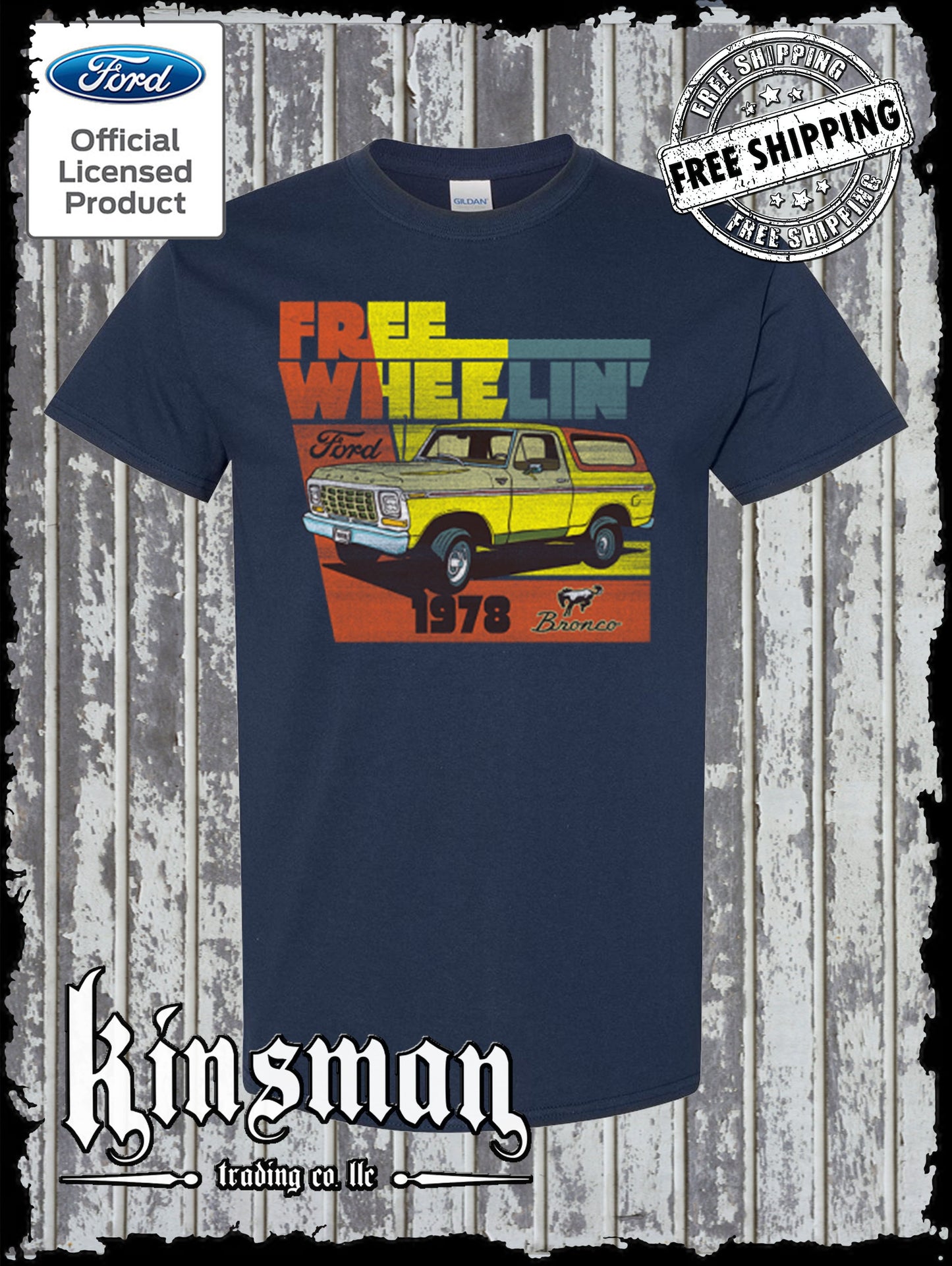 Ford Bronco Free Wheelin 1978 T-Shirt