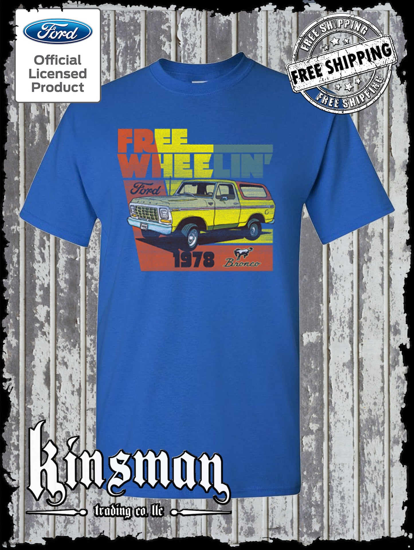 Ford Bronco Free Wheelin 1978 T-Shirt